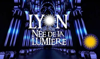 Lyon, née de la Lumière : LE FILM