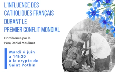 Conférence : l’influence des catholiques français durant le premier conflit mondial