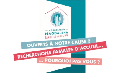L’Association Magdalena recherche des familles d’accueil