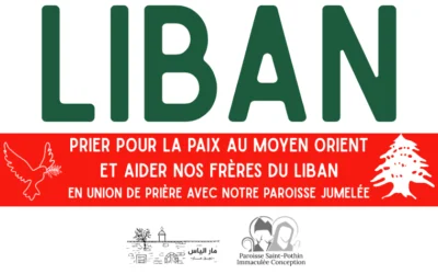 Prier pour la paix au Moyen Orient et aider nos frères du Liban
