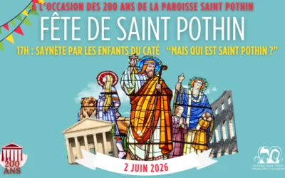 2 JUIN 2026 : fête de la Saint Pothin
