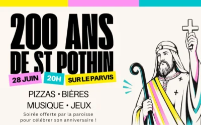 28 JUIN 2026 : soirée festive pour les 200 ans de la paroisse Saint Pothin