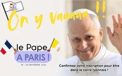 Le Pape à Paris : allons ensemble à sa rencontre !
